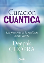 Curación cuántica, Deepak Chopra - GAIA