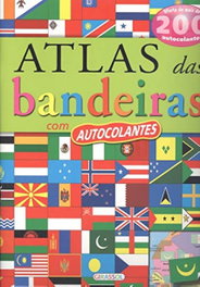 ATLAS DAS BANDEIRAS COM AUTOCOLANTES, VV.AA. - GIRASSOL EDIÇOES