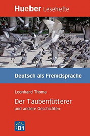 HUEBER LESEH.B1 Der Taubenfütterer, Leonhard Thoma - Thoma, Leonhard