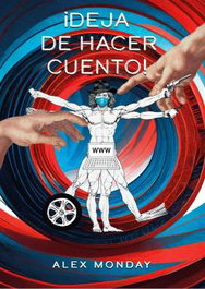 ¡Deja de hacer cuento!, Alex Monday - TERRA IGNOTA