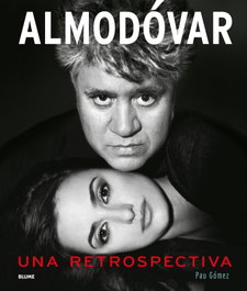 BLUME, Almodóvar: Una retrospectiva. - Pau Gómez