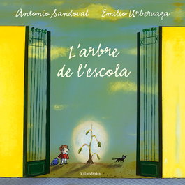 KALANDRAKA, L'arbre de l'escola, Antonio Sandoval - KALANDRAKA