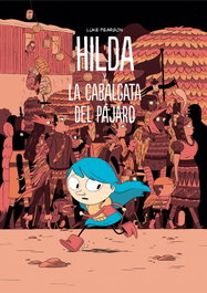 Hilda y la cabalgata del pájaro, Luke Pearson - BARBARA FIORE