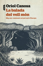 La balada del vell món, Oriol Canosa - PORTIC