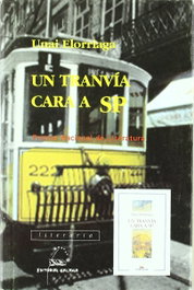 Un tranvía cara a SP, Unai Elorriaga - GALAXIA