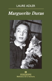 Marguerite Duras, Laure Adler - ANAGRAMA
