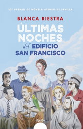 Últimas noches del edificio San Francisco, Blanca Riestra - ALGAIDA