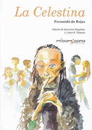 CELESTINA, Fernando de Rojas - MICOMICONA EDICIONES