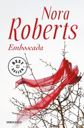 Emboscada, Nora Roberts - DEBOLSILLO