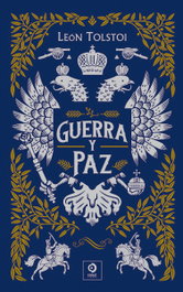 GUERRA Y PAZ, Lev Nikolaevich Tolstoi - EDIMAT