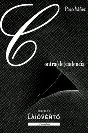 Contra(de)cadencia, Paco Yañez - LAIOVENTO (IBD)