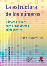 La estructura de los números, Gregorio Morales - SM