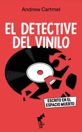 El detective del vinilo 1. Escrito en el espacio muerto, LIBURUAK - ARIMA