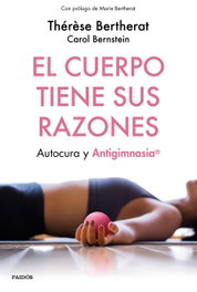 El cuerpo tiene sus razones, Thèrése Bertherat - PAIDOS