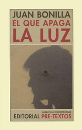 PRE-TEXTOS El que apaga la luz, Juan Bonilla - PRE-TEXTOS