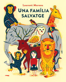 Una familia salvatge, Laurent Moureau - LIBROS DEL ZORRO ROJO