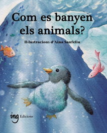 COM ES BANYEN ELS ANIMALS?, G. Galceran, Auria - ING Edicions