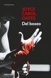 Del boxeo, Joyce Carol Oates - DEBOLSILLO