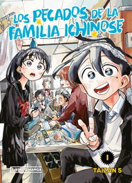 Penguin Random House Grupo Editorial, S.A.U. LOS PECADOS CAPITALES DE LA FAMILIA ICHINOSE 01
