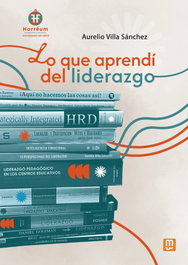 Lo que aprendí del liderazgo, Aurelio Villa Sánchez - MENSAJERO