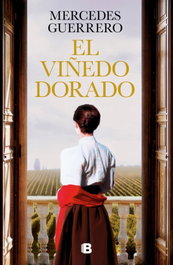 El viñedo dorado, Mercedes Guerrero - EDICIONES B