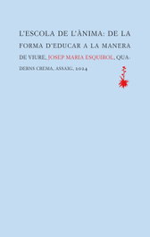 L'escola de l'ànima, Josep Maria Esquirol - QUADERNS CREMA