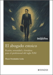 ARANZADI, El abogado estoico - Óscar Fernández León