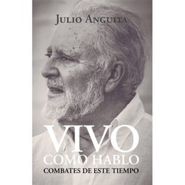 Vivo como hablo, Julio Anguita González - UTOPIA