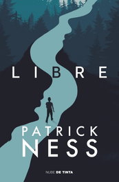LIBRE, Patrick Ness - NUBE DE TINTA