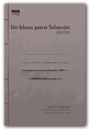 Un blues para Teherán, Javier Tolentino - EDITORIAL EXTRAVERTIDA