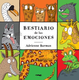 Bestiario de las emociones, Adrienne Barman - Libros del Zorro Rojo