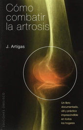 Como combatir la artrosis, Graells Balaguer, Catalina - OBELISCO EDICIONES