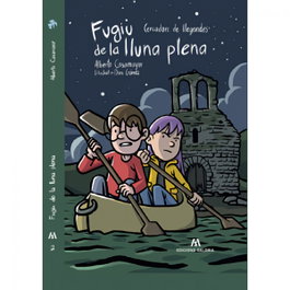 Caçadors de llegendes 2. Fugiu de la lluna plena, Alberto Casamayor, Dani Gómez - Edicions Saloria