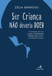 Ser criança não deveria doer, Zélia Barroso - EDIÇOES COLIBRI