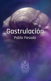 Gastrulación, Pablo Pesado Rodríguez - BOADICEA