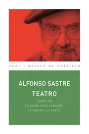 Teatro Alfonso Sastre, Uranio 235, Alfonso Sastre - AKAL