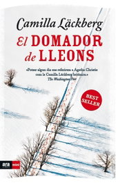 El domador de leones, Camilla Läckberg - ARA LLIBRES