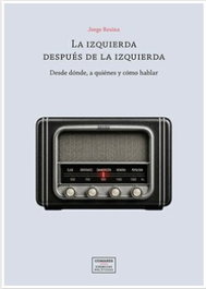Comares, La izquierda después de la izquierda - Comares