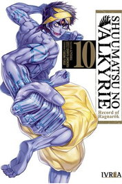 Editorial Ivrea, S.L. Shuuumatsu no Valkyrie. Record of Ragnarok 10