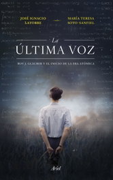 La última voz, José Ignacio Latorre Sentís, Maite Soto Sanfiel - ARIEL