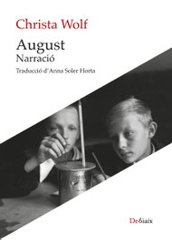August, Christa Wolf - LLEONARD MUNTANER