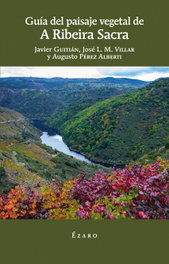 Guía de Paisaje Vegetal de A Ribeira Sacra, Javier Guitian - Ezaro Editorial