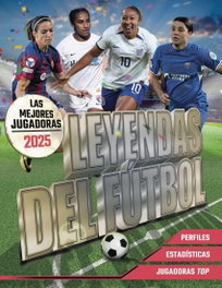 OBERON, Mejores jugadoras 2025: leyendas del futbol - AA.VV.