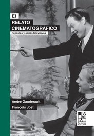LA MARCA, El relato cinematográfico - André Gaudreault