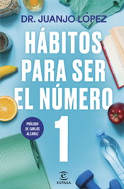 Hábitos para ser el número 1, Juanjo López - ESPASA CALPE