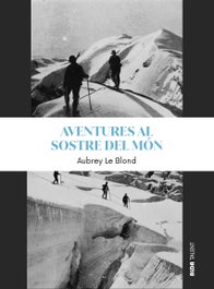 ALDA TALENT, Aventures al sostre del món