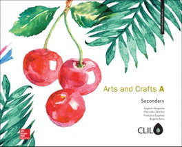 MC GRAW HILL INTERAMERICANA, ARTS AND CRAFTS A SECONDARY 1 ESO CLIL - MC GRAW HILL INTERAMERICANA
