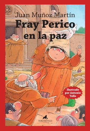 Fray Perico en la Paz, Juan Muñoz Martín - EL TORO MITICO