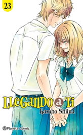 Llegando a ti nº 23/30, Karuho Shiina - PLANETA COMICS