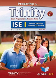 GLOBAL ELT.(ANDREW BETSIS ELT) Preparing for Trinity ISE I (B1) Reading, Writing, Speaking, Listening - Self-study Guide & Student's Book & MP3